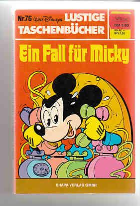 Walt Disneys Lustige Taschenbücher 76: Ein Fall für Micky (1. Auflage) (LTB)