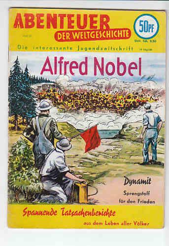 Abenteuer der Weltgeschichte 56: Alfred Nobel