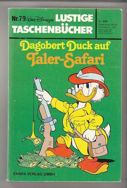 Walt Disneys Lustige Taschenbücher 79: Dagobert Duck auf Taler-Safari (1. Auflage) (LTB)
