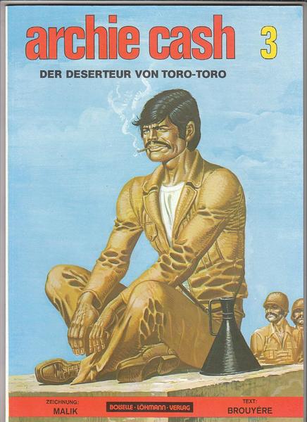 Archie Cash 3: Der Deserteur von Toro-Toro
