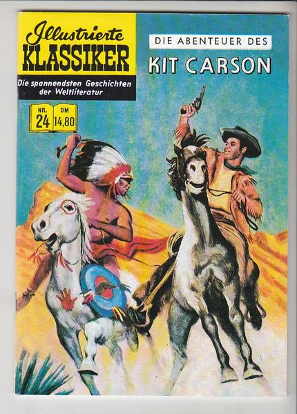 Illustrierte Klassiker 24: Die Abenteuer des Kit Carson