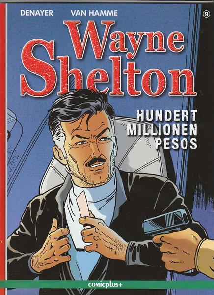 Wayne Shelton 9: Hundert Millionen Pesos