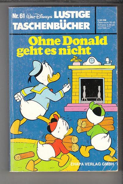 Walt Disneys Lustige Taschenbücher 61: Ohne Donald geht es nicht ! (1. Auflage) (LTB)