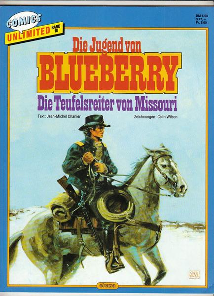 Comics Unlimited 10: Die Jugend von Blueberry: Die Teufelsreiter von Missouri