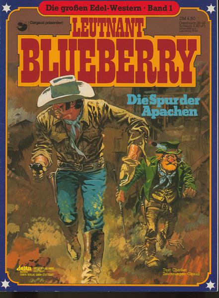 Die großen Edel-Western 1: Leutnant Blueberry: Die Spur der Apachen