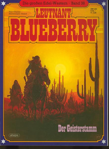 Die großen Edel-Western 38: Leutnant Blueberry: Der Geisterstamm