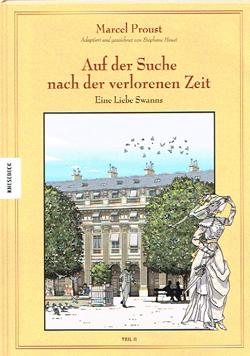 Auf der Suche nach der verlorenen Zeit (5): Eine Liebe Swanns (Teil 2)