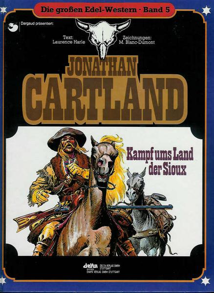 Die großen Edel-Western 5: Jonathan Cartland: Kampf ums Land der Sioux (Hardcover)